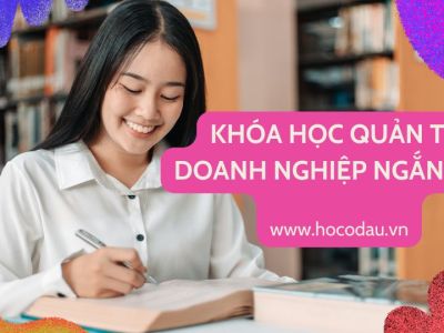 Khóa học quản trị doanh nghiệp ngắn hạn 