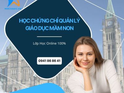 Học chứng chỉ quản lý giáo dục mầm non