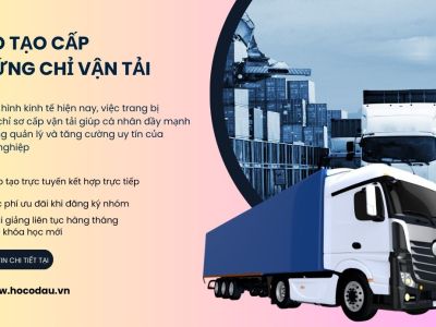 Đào Tạo Cấp Chứng Chỉ Vận Tải