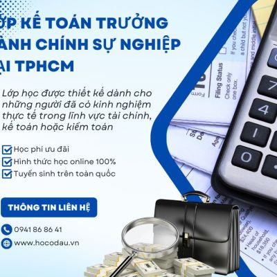 Lớp kế toán trưởng hành chính sự nghiệp tại TPHCM